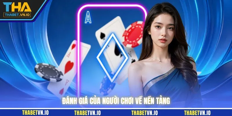 Đánh giá của người chơi về nền tảng